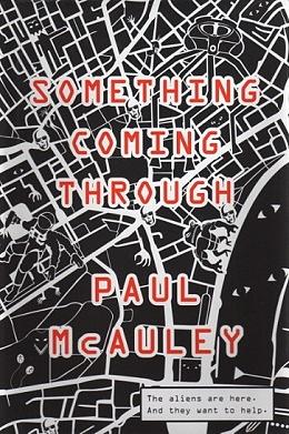 Something Coming Through by Paul McAuley