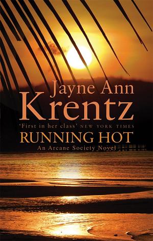 Running Hot by Jayne Ann Krentz