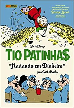 Tio Patinhas por Carl Barks: Nadando em Dinheiro by Carl Barks