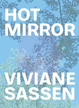 Viviane Sassen: Hot Mirror by Eleanor Clayton, Nathalie Herschdorfer