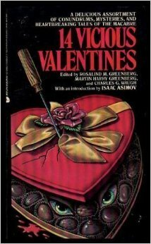 14 Vicious Valentines by Rosalind M. Greenberg, Charles G. Waugh, Martin H. Greenberg