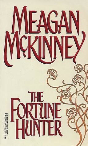 The Fortune Hunter by Meagan McKinney
