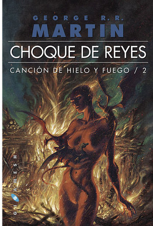 Choque de reyes by George R.R. Martin