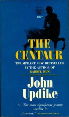 The Centaur by John Updike