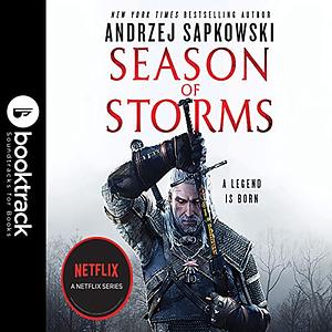 Season of Storms: Booktrack Edition by Andrzej Sapkowski