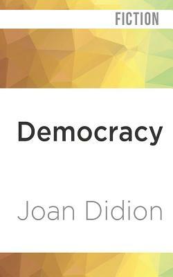 Democracy by Joan Didion