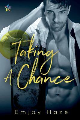Taking a Chance by Emjay Haze