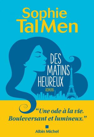 Des matins heureux by Sophie Tal Men