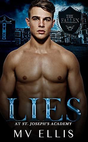 Lies at St Joseph's Academy by M.V. Ellis, M.V. Ellis