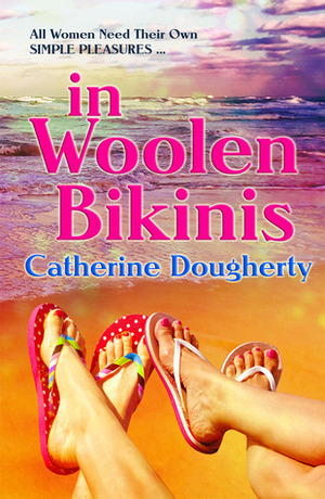 In Woolen Bikinis (Jean & Rosie, #2) by Cathy Waldron