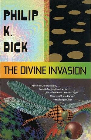 The Divine Invasion by Philip K. Dick