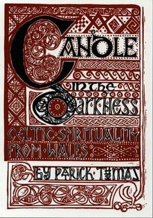 Candle in the Darkness: Celtic Spirituality from Wales by Patrick Thomas