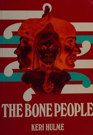 The Bone People by Keri Hulme