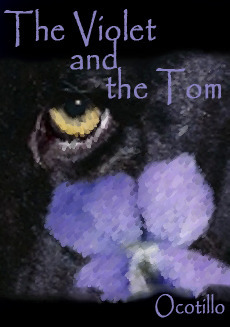 The Violet and the Tom by Eve Ocotillo