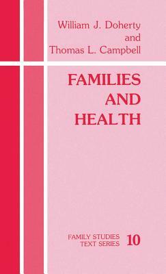Families and Health by Thomas L. Campbell, William J. Doherty