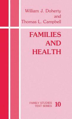 Families and Health by Thomas L. Campbell, William J. Doherty