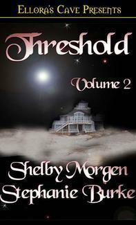 Threshold Volume 2 by Stephanie Burke, Shelby Morgen