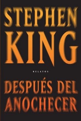 Después del anochecer by Javier Martos Angulo, Stephen King