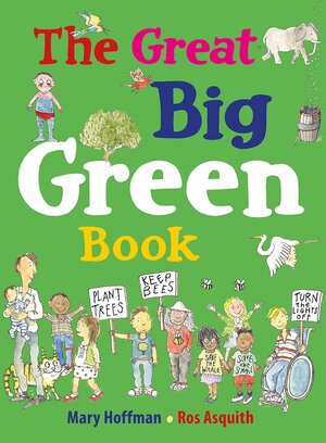 The Great Big Green Book by Mary Hoffman, Ros Asquith