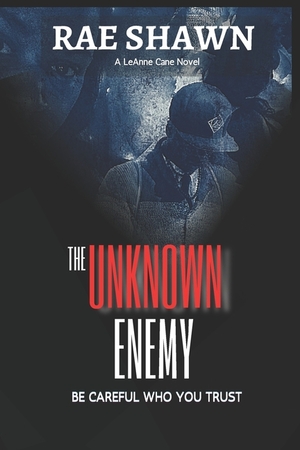 The Unknown Enemy by Rae Shawn