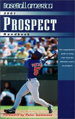 Baseball America 2001 Prospect Handbook by Baseball America