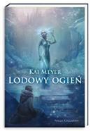 Lodowy Ogień by Kai Meyer