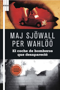 El coche de bomberos que desapareció by Maj Sjöwall, Per Wahlöö