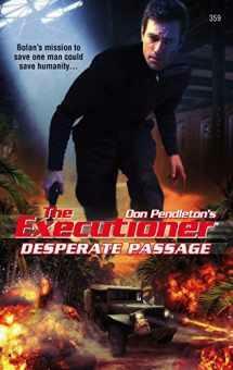 Desperate Passage by Nathan Meyer, Don Pendleton