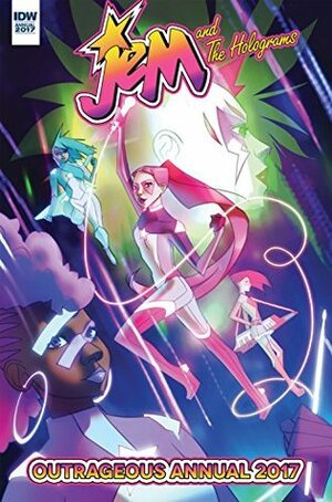 Jem and the Holograms Annual 2017 (Jem and the Holograms by Kelly Thompson, Katarzyna Witerscheim, Savanna Ganucheau, Gisèle Lagacé, M. Robado, Scott Forbes, M.J. Barros