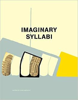 Imaginary Syllabi by Jane Sprague