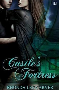 Castle's Fortress by Rhonda Lee Carver