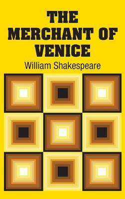 The Merchant of Venice by William Shakespeare