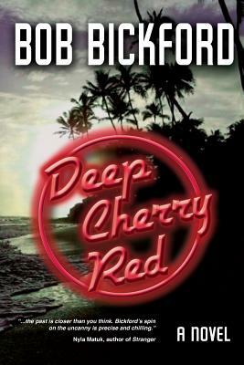Deep Cherry Red by Bob Bickford