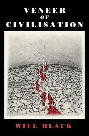 Veneer Of Civilisation by Pete Gorski, Will Black