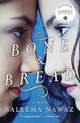 Bone & Bread by Saleema Nawaz