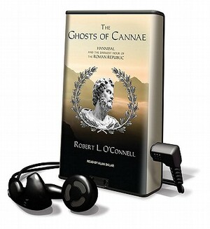 The Ghosts of Cannae by Robert L. O'Connell