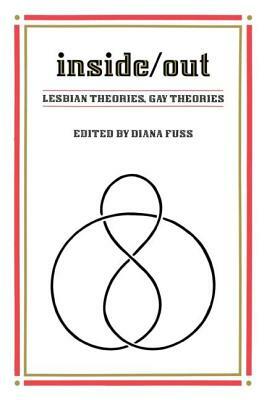 Inside/Out: Lesbian Theories, Gay Theories by 