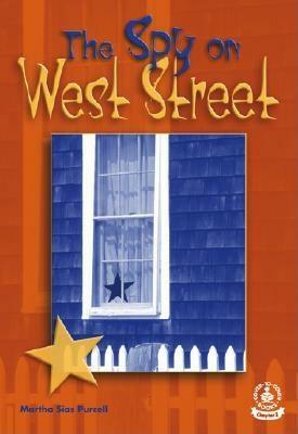 The Spy on West Street by Martha Sias Purcell