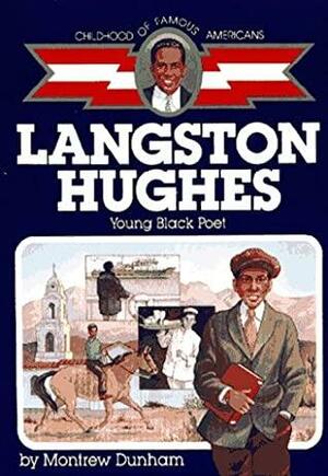 Langston Hughes: Young Black Poet by Montrew Dunham