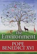 The Environment by Pope Benedict XVI