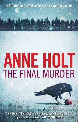 The Final Murder by Anne Holt