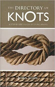 The Directory of Knots by John Shaw