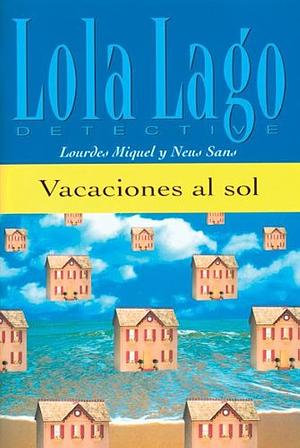 Vacaciones al sol by Neus Sans, Lourdes Miquel