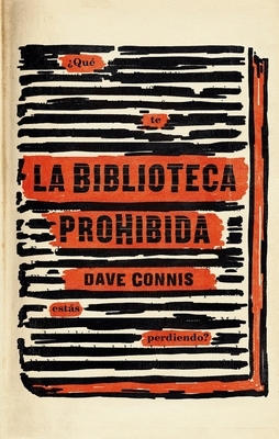 La Biblioteca Prohibida by Dave Connis