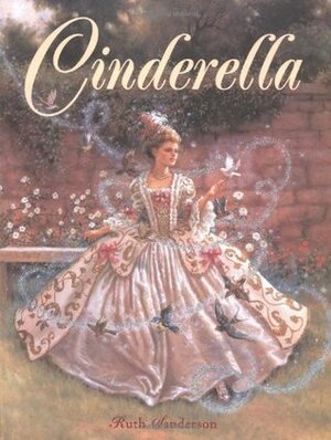 Cinderella by Ruth Sanderson