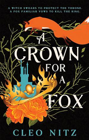 A Crown For A Fox by Cleo Nitz
