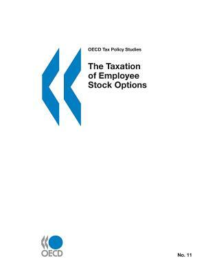 OECD Tax Policy Studies the Taxation of Employee Stock Options by OECD Publishing