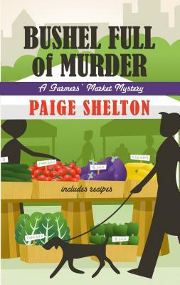 Bushel Full of Murder by Paige Shelton
