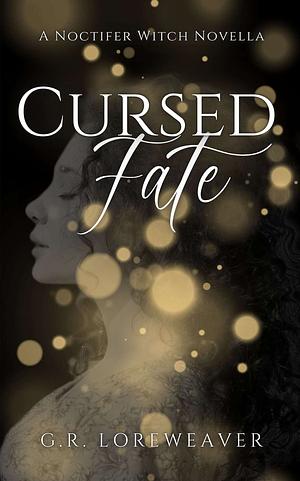 Cursed Fate by G.R. Loreweaver