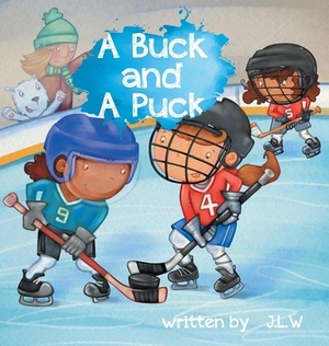 A Buck and A Puck by J. L. W